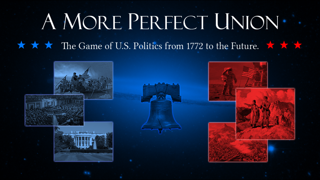 A More Perfect Union preview: Upcoming US historical political game covering eras from independence to modern times, one of the most ambitious political games.
